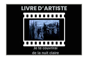 illustration Livre d'artiste : Je te couvrirai de la nuit claire