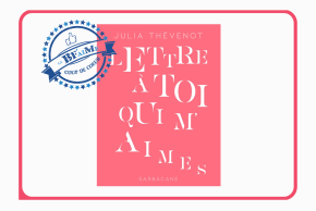 Lettre à toi qui m'aimes Coup de Coeur