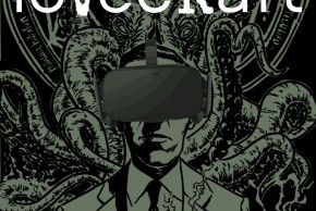 Casque VR : jeux autour de LoVecRaft