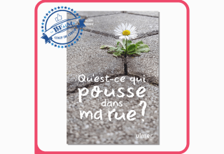 Qu'est-ce qui pousse dans ma rue_Coup de coeur