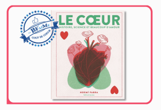 Le coeur : histoire, science et beaucoup d'amour