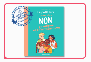Le petit livre pour dire non au racisme et à l'antisémitisme