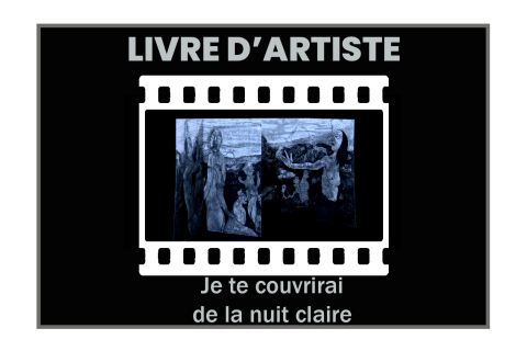 illustration Livre d'artiste : Je te couvrirai de la nuit claire