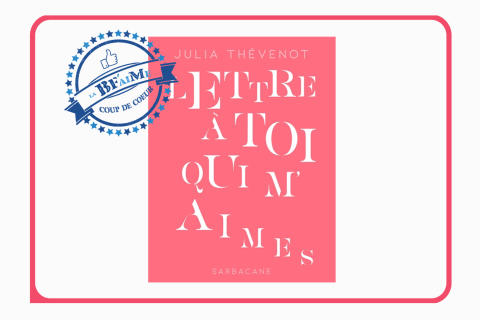 Lettre à toi qui m'aimes Coup de Coeur