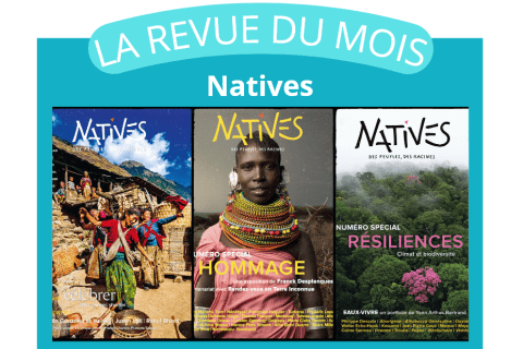 illustration La revue du mois : Natives