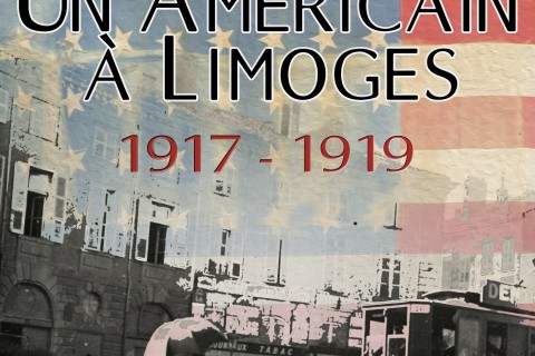 Exposition Un américain à Limoges 1917-1919