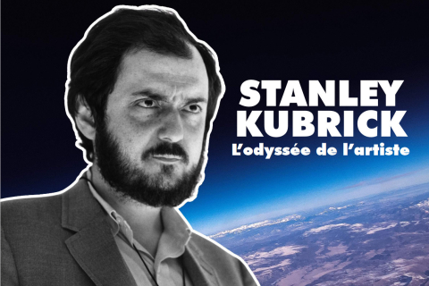Stanley Kubrick, l’odyssée de l’artiste