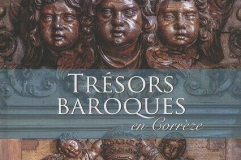 Trésors baroques de la Corrèze