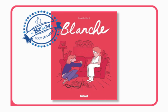 Blanche Coup de Coeur